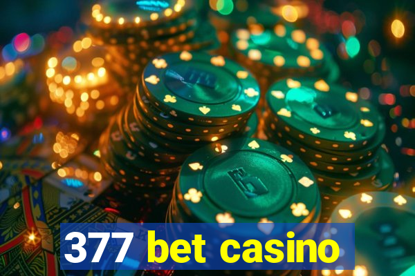 377 bet casino